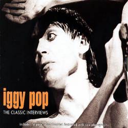 Iggy Pop : Classic Interviews
